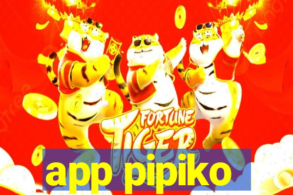 app pipiko